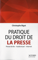 Pratique du droit de la presse [ancienne édition]
